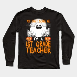 I'm a 1st Grade Teacher Halloween Long Sleeve T-Shirt